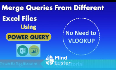 Merge Queries From Different Excel Files using Power Query No VLOOKUP
