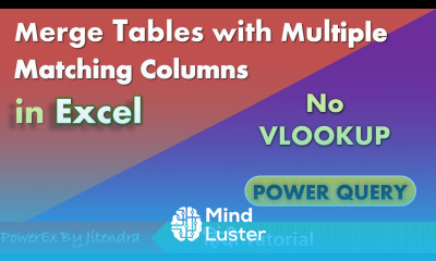 Merge Tables with Multiple Matching Columns in Excel Power Query Tutorial by Jitendra Kumar