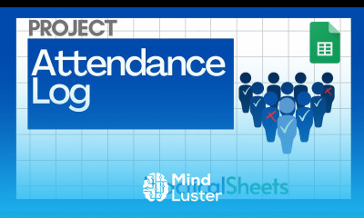 Create an ATTENDANCE Log in Google Sheets – Track Classes Events More 