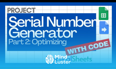 FIX Serial Number Generation in Google SHEETS with Apps Script 