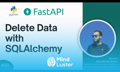 23 Delete Data with SQLAlchemy and DELETE API
