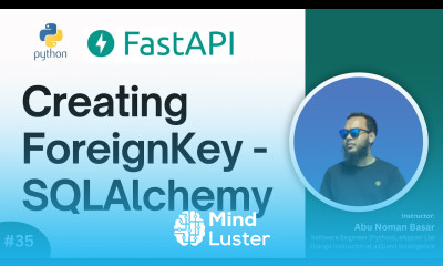 35 How to Create ForeignKey using SQLAlchemy