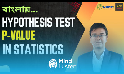 16 Hypothesis Test Level of Significance and P value Master Class Bangla