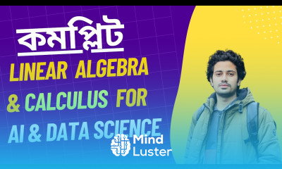 02 A Z Linear Algebra Calculus for AI Data Science Mathematics for Machine Learning Bangla