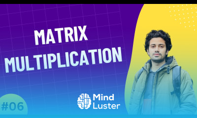 06 Matrix Multiplication Linear Algebra for Machine Learning Data Science AI Bangla
