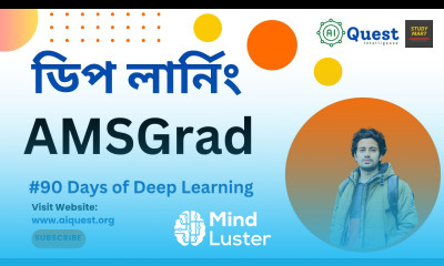 23 Understanding AMSGrad Optimizer Bangla 90 Days of Deep Learning Neural Network