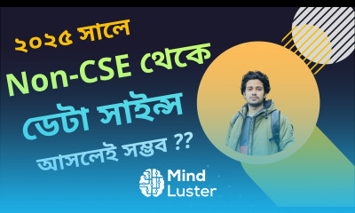 How do you Become a Data Scientist as a Non CSE Student in 2025 Bangla Tutorial