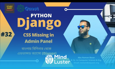 32 Django Bangla Tutorials CSS Missing of Admin Panel after Host Django Project in PythonAnywhere