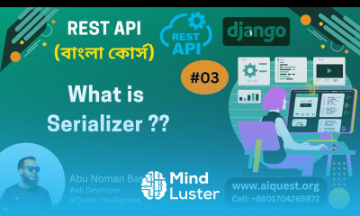 03 Python Django REST Framework Bangla Tutorials What is Serializer and How it Work Part 01