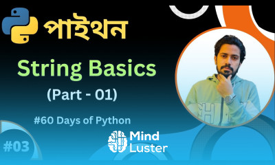 Day 3 0 60 Days of Python স্ট্রিং কি Strings Basic Concept Python Bangla Tutorial for Begineer