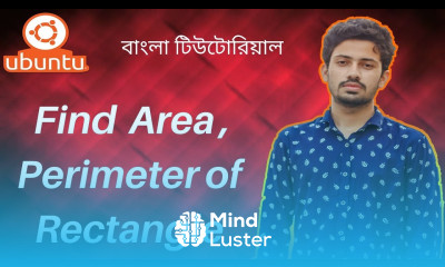 9 Ubuntu Linux Bangla Tutorial for Beginners Area and Perimeter of Rectangle in Linux