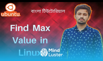 18 Ubuntu Linux Bangla Tutorial for Beginners Find Max Value in Linux