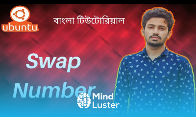 Ubuntu Linux Bangla Tutorial for Beginners Swap Number in Linux