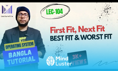 Part 5 8 First Fit Next Fit Best Fit and Worst Fit Part1 OS বাংলা টিউটোরিয়াল