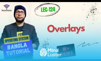 Part 5 28 Overlays Part 2 OS বাংলা টিউটোরিয়াল