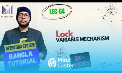 Part 3 11 Lock Variable Mechanism Part1 OS বাংলা টিউটোরিয়াল