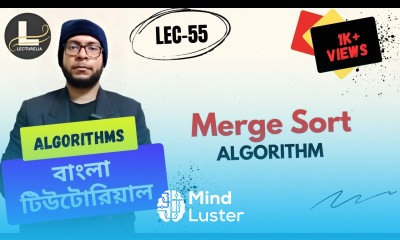  Merge Sort Algorithm Merge Method Part 3 বাংলা টিউটোরিয়াল Lecturelia 