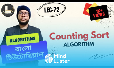 Counting Sort Algorithm Introduction Part 1 বাংলা টিউটোরিয়াল Lecturelia 