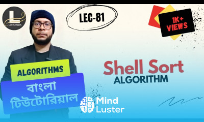  Sell Sort Algorithm Coding Idea Part 4 বাংলা টিউটোরিয়াল Lecturelia 