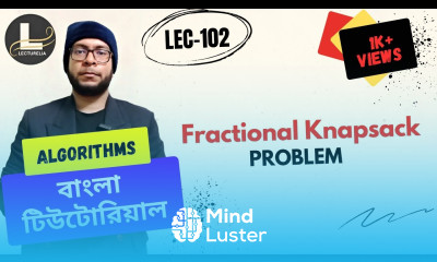  Fractional Knapsack Problem Coding Idea Part 2 বাংলা টিউটোরিয়াল Lecturelia 