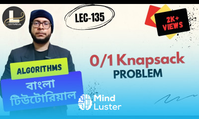  0 1 Knapsack Problem Dynamic Programming Part 2 বাংলা টিউটোরিয়াল Lecturelia 