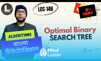  Optimal Binary Search Tree Dynamic Programming Part 4 বাংলা টিউটোরিয়াল Lecturelia 