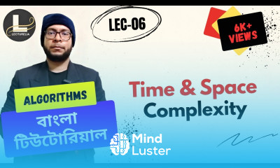  Time and Space Complexity Part 1 বাংলা টিউটোরিয়াল Lecturelia 