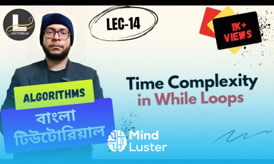  Time Complexity in While Loops Part 1 বাংলা টিউটোরিয়াল Lecturelia 