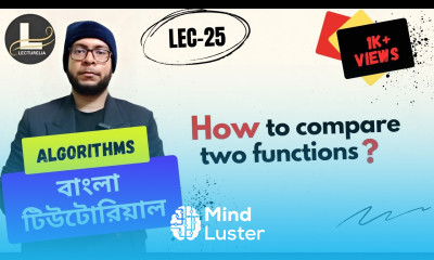  Comparison of Functions of Time Complexities Part 1 বাংলা টিউটোরিয়াল Lecturelia 