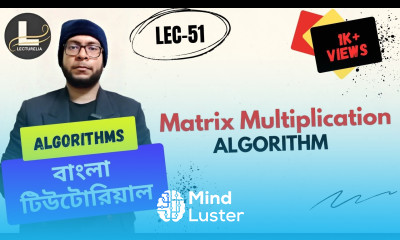  Matrix Multiplication Time Complexity Part 4 বাংলা টিউটোরিয়াল Lecturelia 