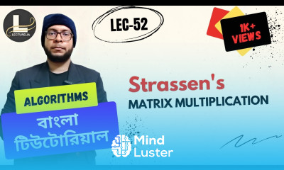  Strassen s Matrix Multiplication with Time Complexity বাংলা টিউটোরিয়াল Lecturelia 