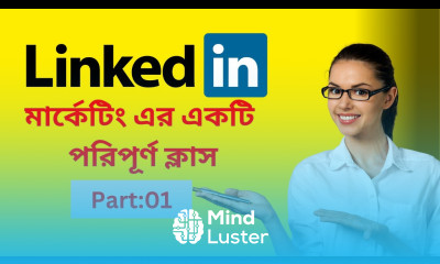 linkedin মার্কেটিং এর একটি পরিপূর্ণ ক্লাস Linkedin Marketing Bangla Tutorial 2023