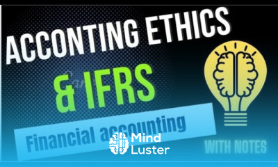 International financial accounting reporting system IFRS Accounting ethics bbasem1 bbabcom
