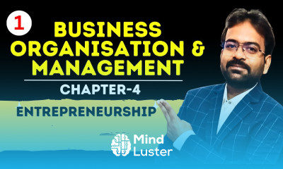 Entrepreneurship Chapter 4 Business organization and management CWG for BCOM BCOM BBA SEM 1