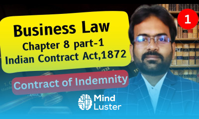 Contract of Indemnity Business law chapter 8 Indian Contract act 1872 CWG for BCOM