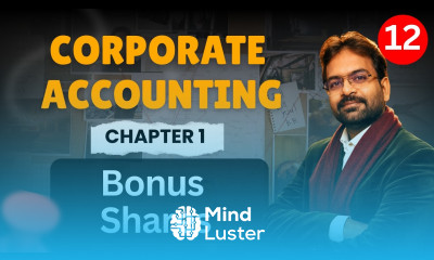 Bonus Shares Issue of Shares Corporate Accounting Chapter 1 Part 12 CWG for BCOM