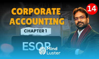 ESOP Employee Stock Option Plan Issue of Shares Corporate Accounting Chapter 1 Part 14 BCOM