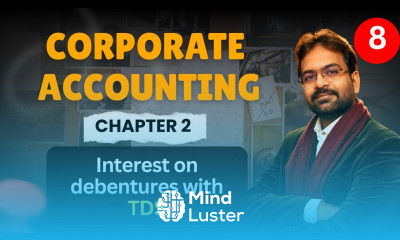 Interest on debentures with TDS Corporate Accounting Chapter 2 Part 8 CWG for BCOM