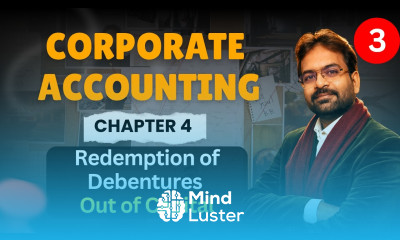 Redemption of Debentures Out of Capital Conversion Method Corporate Accounting Chapter 4 CWG