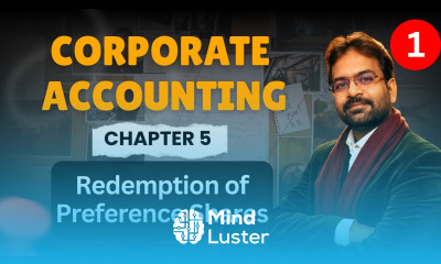 Redemption of preference shares Corporate Accounting chapter 5 BCOM BBA CWG for BCOM