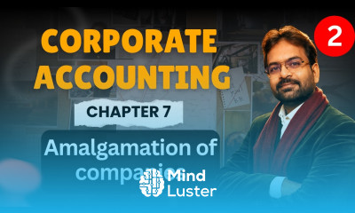 Amalgamation of companies part 2 Purchase Consideration Corporate accounting Chapter 7 CWG