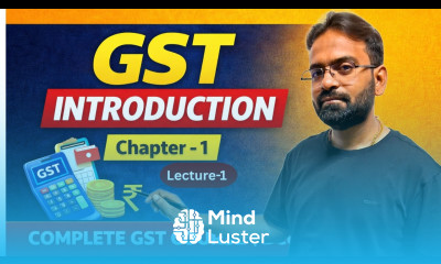 GST Chapter 1 Introduction Goods Services Tax for BCom BBA Lecture 1 CWG for BCOM