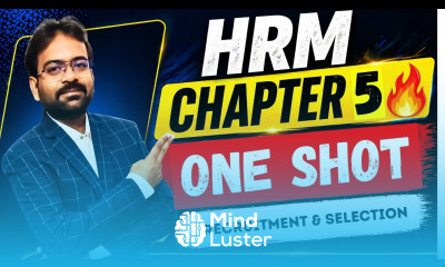 Human Resource Management Chapter 5 One Shot Recruitment Selection BCOM BBA CWG for BCOM