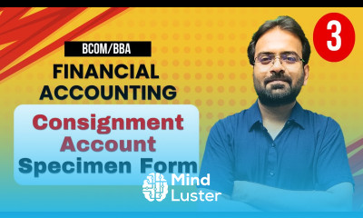Consignment Account Part 3 Financial Accounting BCOM BBA 1st Semester CWG for BCOM