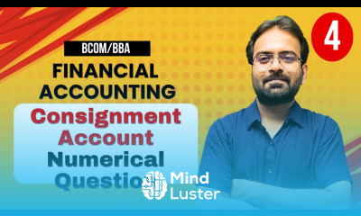 Consignment Account Part 4 Numerical Question Financial Accounting BCOM BBA 1st Semester