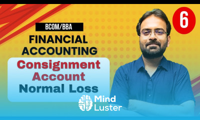 Consignment Account Part 6 Normal Loss Financial Accounting BCOM BBA 1st Semester