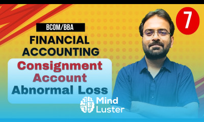 Consignment Account Part 7 Abnormal Loss Financial Accounting BCOM BBA 1st Semester