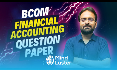 Financial accounting question paper 2024 Sem 1st CWG for BCOM
