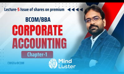 Corporate Accounting Chapter 1 part 5 issue of shares on premium Numerical CWG for BCOM