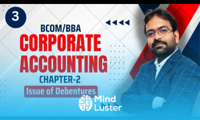 Corporate Accounting Chapter 2 part 3 Issue of Debentures CWG for BCOM